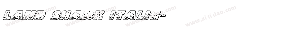 Land Shark Italic字体转换